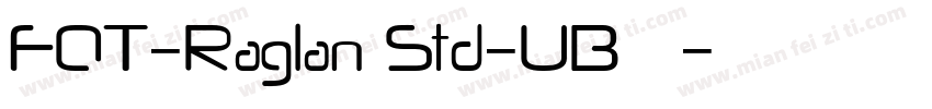 FOT-Raglan Std-UB 作者字体转换